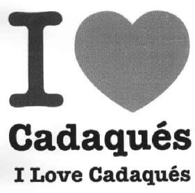 Imagen de I CADAQUES I LOVE CADAQUES
