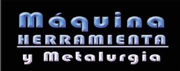 Imagen de MAQUINA HERRAMIENTA Y METALURGIA