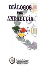 Imagen de DIALOGOS POR ANDALUCIA ASOCIACION TERRITORIAL DE INGENIEROS INDUSTRIALES ANDALUCIA OCCIDENTAL