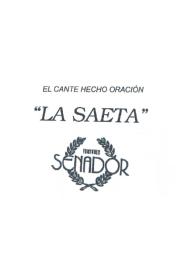 Imagen de EL CANTE HECHO ORACION. LA SAETA. EDICIONES SENADOR