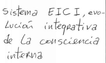 Imagen de SISTEMA EICI, EVOLUCION INTEGRATIVA DE LA CONSCIENCIA INTERNA