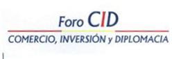 Imagen de FORO CID COMERCIO, INVERSION Y DIPLOMACIA