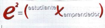 Imagen de E2= (ESTUDIANTE X EMPRENDEDOR)