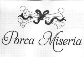 Imagen de PORCA MISERIA