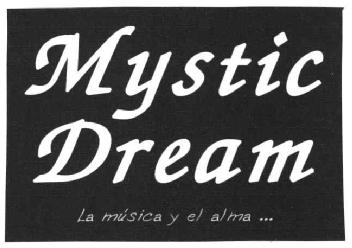 Imagen de MYSTIC DREAM LA MUSICA Y EL ALMA..