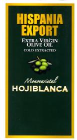 Imagen de HISPANIA EXPORT EXTRA VIRGIN OLIVE OIL COLD EXTRACTED MONOVARIETAL HOJIBLANCA