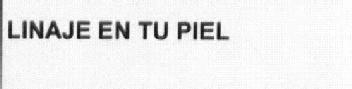 Imagen de LINAJE EN TU PIEL