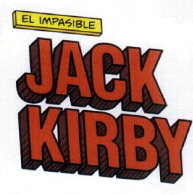 Imagen de EL IMPASIBLE JACK KIRBY