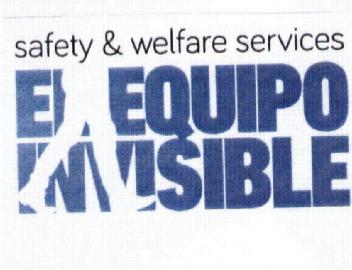 Imagen de SAFETY & WELFARE SERVICES EL EQUIPO INVISIBLE