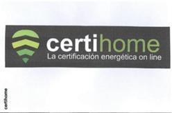 Imagen de CERTIHOME LA CERTIFICACION ENERGETICA ON LINE