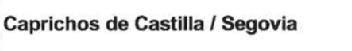 Imagen de CAPRICHOS DE CASTILLA / SEGOVIA