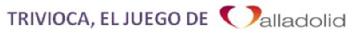 Imagen de TRIVIOCA, EL JUEGO DE VALLADOLID