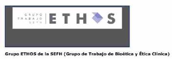 Imagen de GRUPO TRABAJO SEFH ETHOS GRUPO ETHOS DE LA SEFH GRUPO DE TRABAJO DE BIOETICA Y ETICA CLINICA
