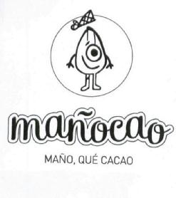 Imagen de MAÑOCAO MAÑO, QUE CACAO