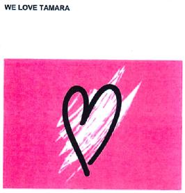 Imagen de WE LOVE TAMARA