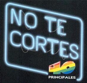 Imagen de NO TE CORTES 40 PRINCIPALES