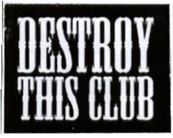 Imagen de DESTROY THIS CLUB