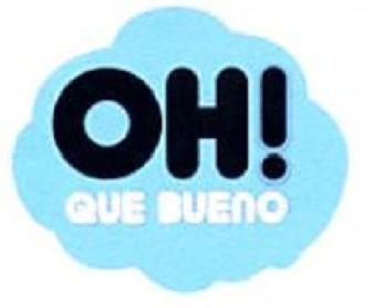Imagen de OH! QUE BUENO