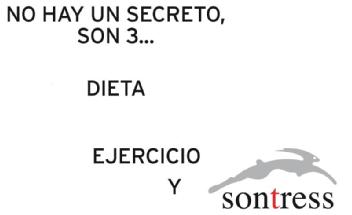 Imagen de NO HAY UN SECRETO, SON 3... DIETA EJERCICIO Y SONTRESS