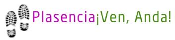 Imagen de PLASENCIA ¡VEN, ANDA!