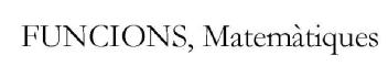 Imagen de FUNCIONS, MATEMATIQUES
