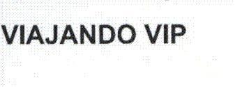 Imagen de VIAJANDO VIP