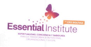 Imagen de ESSENTIAL INSTITUTE BY CRIS BOLIVAR ESPIRITUALIDAD, CONCIENCIA Y SABIDURIA PARA LA TRANSFORMACION PERSONAL ORGANIZACIONAL Y SOCIAL