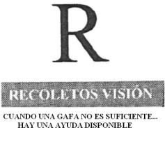 Imagen de R RECOLETOS VISION. CUANDO UNA GAFA NO ES SUFICIENTE..HAY UNA AYUDA DISPONIBLE