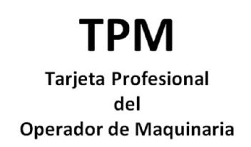 Imagen de TPM TARJETA PROFESIONAL DEL OPERADOR DE MAQUINARIA