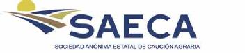 Imagen de SAECA SOCIEDAD ANONIMA ESTATAL DE CAUCION AGRARIA