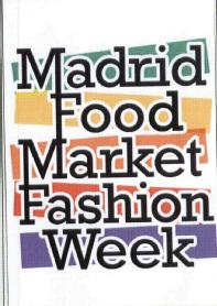 Imagen de MADRID FOOD MARKET FASHION WEEK