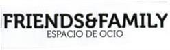 Imagen de FRIENDS & FAMILY ESPACIO DE OCIO