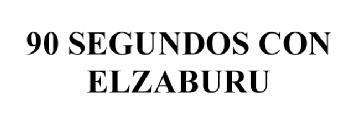 Imagen de 90 SEGUNDOS CON ELZABURU