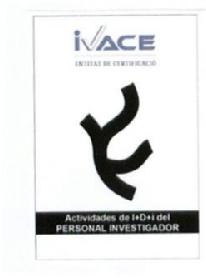 Imagen de IVACE ENTITAT DE CERTIFICACIO ACTIVIDADES DE I+D+I DEL PERSONAL INVESTIGADOR
