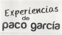 Imagen de EXPERIENCIAS DE PACO GARCIA