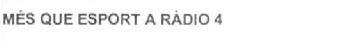Imagen de MES QUE ESPORT A RADIO 4