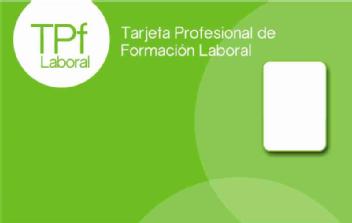 Imagen de TPF LABORAL TARJETA PROFESIONAL DE FORMACION LABORAL