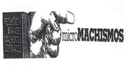 Imagen de MICRO MACHISMOS PEQUEÑOS Y GRANDES MACHISMOS COTIDIANOS