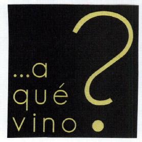 Imagen de ...A QUE VINO?