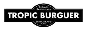 Imagen de CAFETERIA RESTAURANTE TROPIC BURGUER BERTAMIRANS AMES
