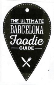 Imagen de THE ULTIMATE BARCELONA FOODIE GUIDE