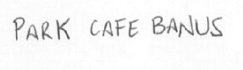 Imagen de PARK CAFE BANUS