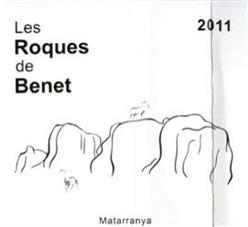 Imagen de LES ROQUES DE BENET 2011 MATARRANYA
