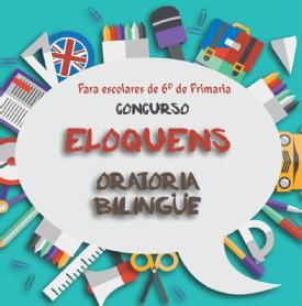 Imagen de PARA ESCOLARES DE 6 DE PRIMARIA CONCURSO ELOQUENS ORATORIA BILINGUE