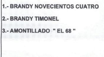Imagen de 1.- BRANDY NOVECIENTOS CUATRO 2.- BRANDY TIMONEL 3.- AMONTILLADO 