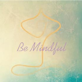Imagen de BE MINDFUL