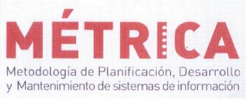 Imagen de METRICA METODOLOGIA DE PLANIFICACION, DESARROLLO Y MANTENIMIENTO DE SISTEMAS DE INFORMACION