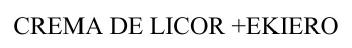 Imagen de CREMA DE LICOR + EKIERO