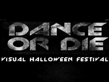 Imagen de DANCE OR DIE VISUAL HALLOWEEN FESTIVAL