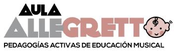 Imagen de AULA ALLEGRETTO. PEDAGOGIAS ACTIVAS DE EDUCACION MUSICAL